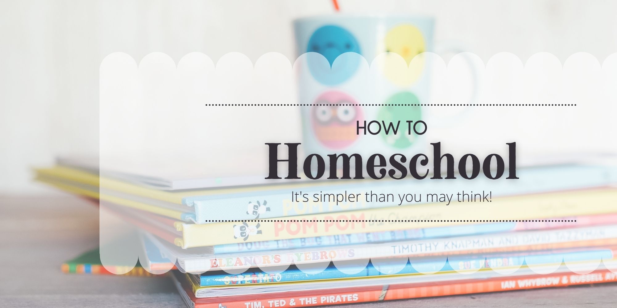 How To Homeschool For Beginners When You're Not Sure Where To Start ...