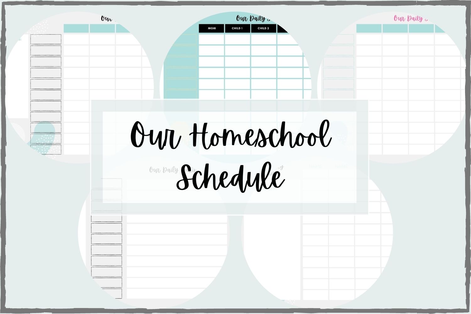 Our Homeschool Schedule (And 9 FREE Templates for You ) The Lead